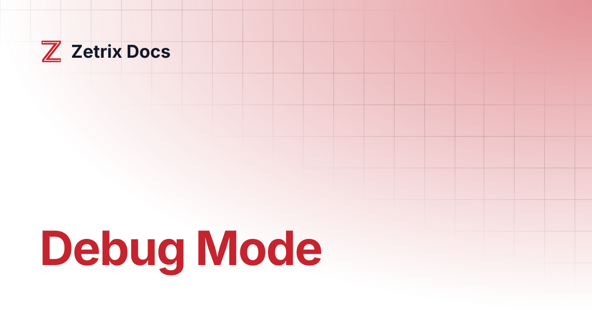 Debug Mode | Zetrix Docs