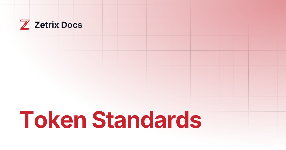 Token Standards | Zetrix Docs