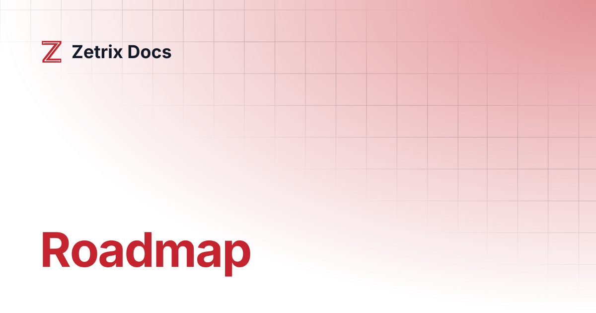 Roadmap | Zetrix Docs