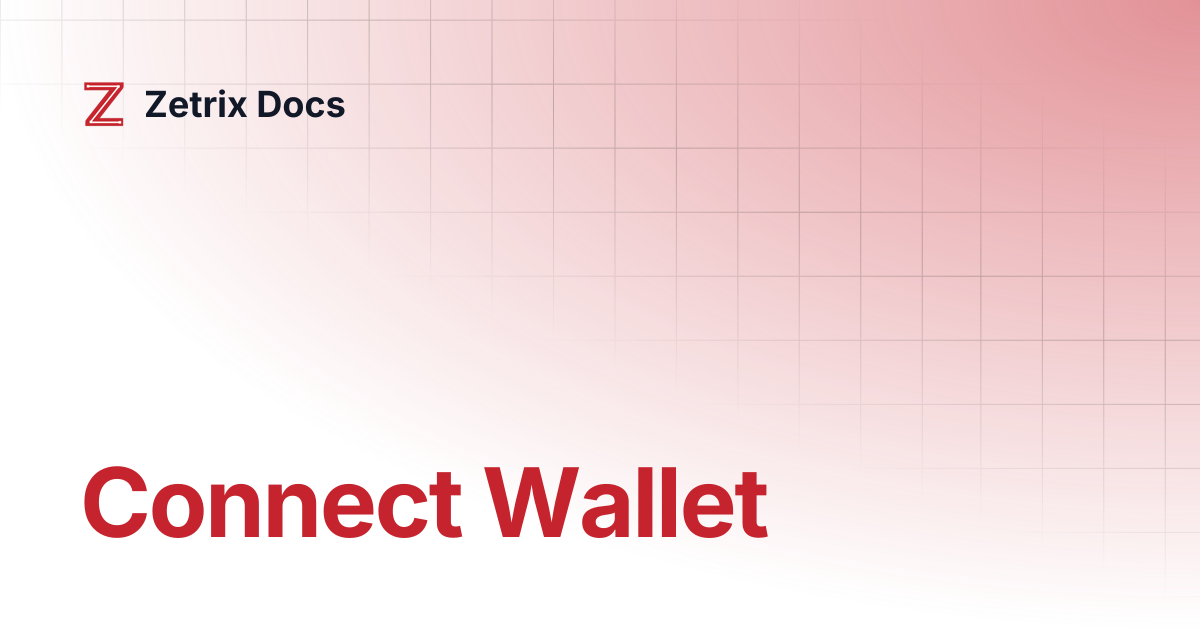 Connect Wallet | Zetrix Docs