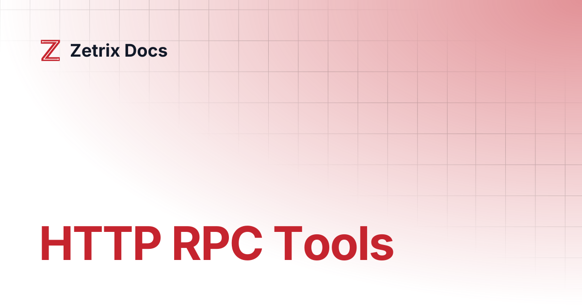 HTTP RPC Tools | Zetrix Docs