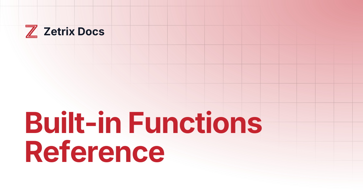 Built-in Functions Reference | Zetrix Docs