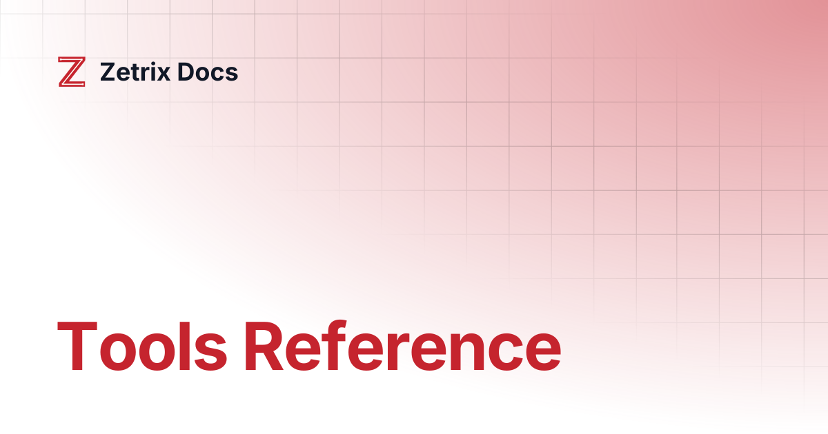 Tools Reference | Zetrix Docs