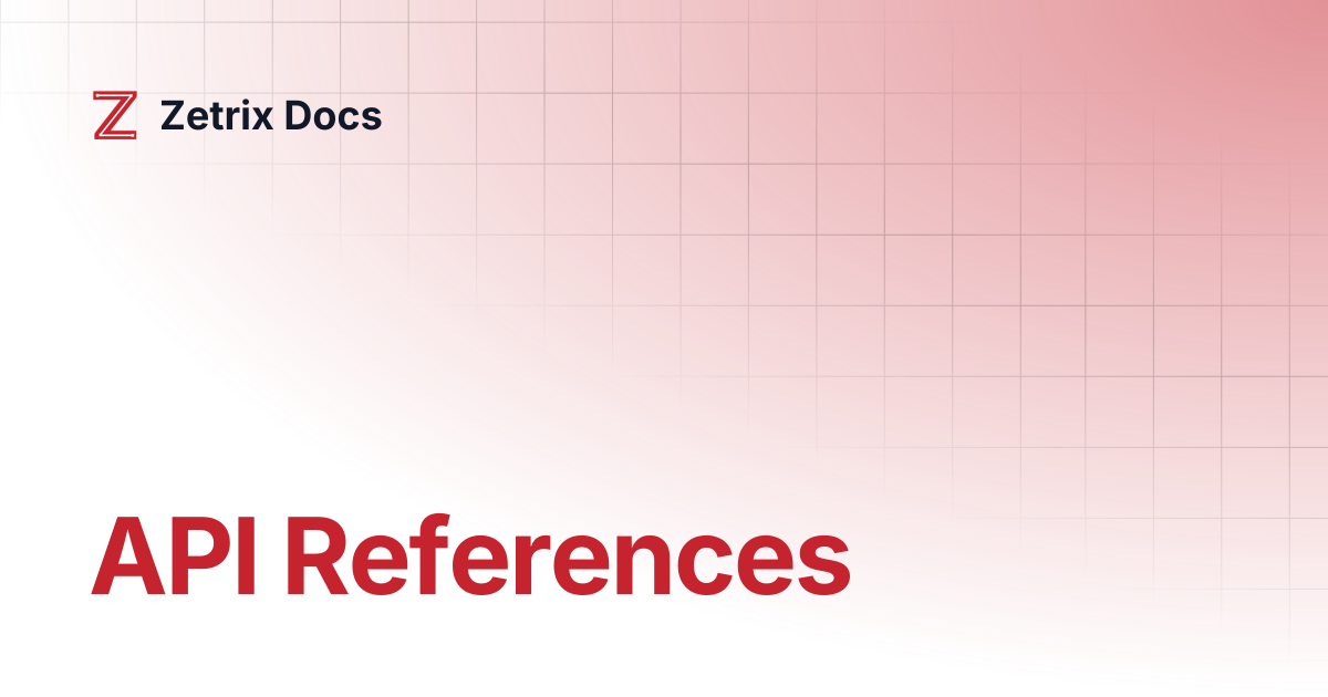 API References | Zetrix Docs