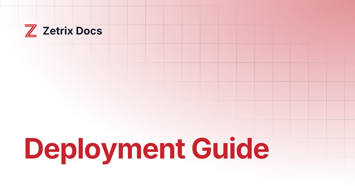 Deployment Guide | Zetrix Docs